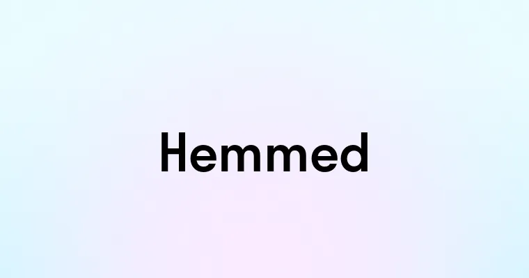 Hemmed