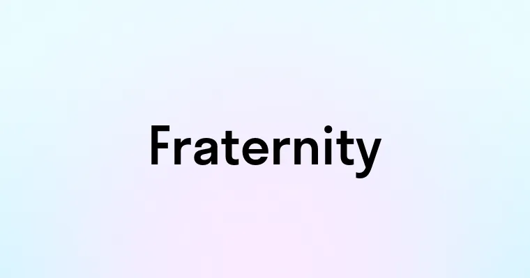Fraternity