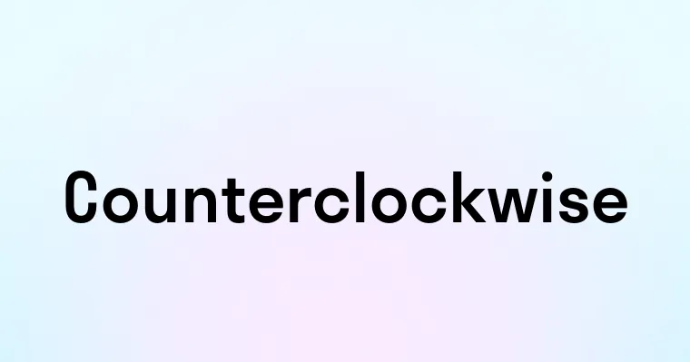 Counterclockwise