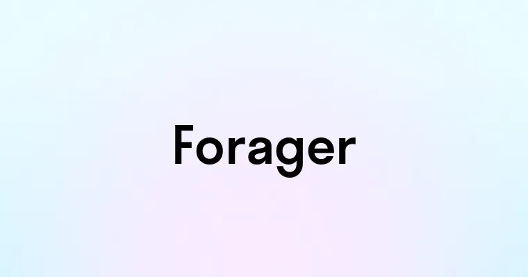 Forager