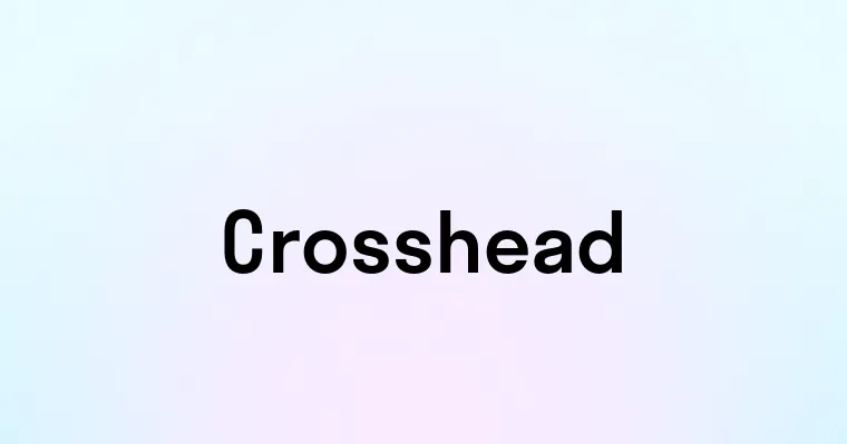 Crosshead