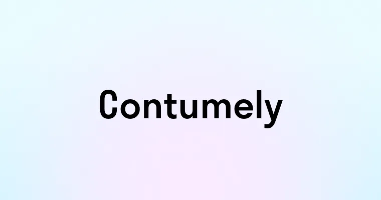 Contumely