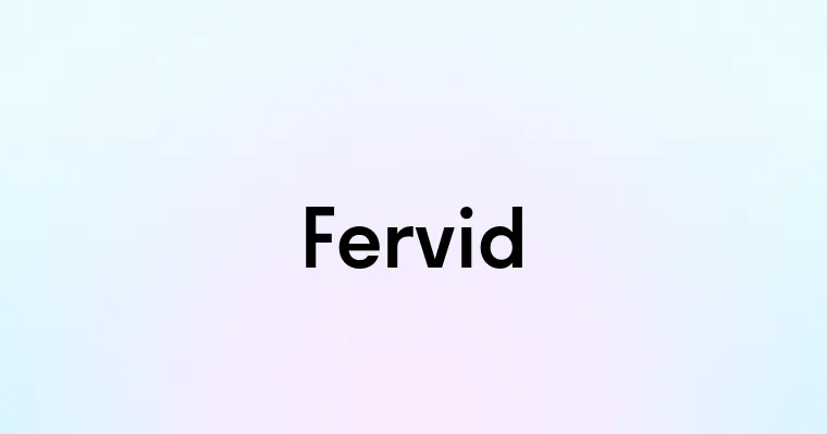 Fervid