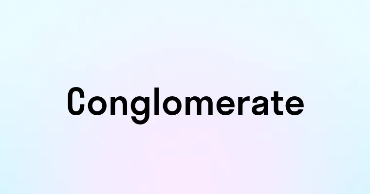 Conglomerate