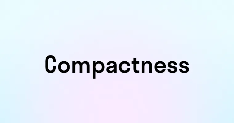 Compactness