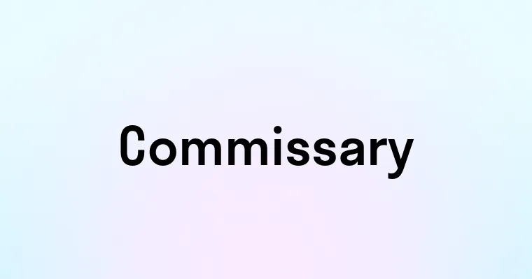 Commissary