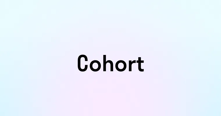 Cohort