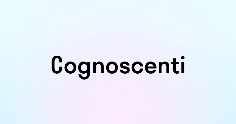 Cognoscenti