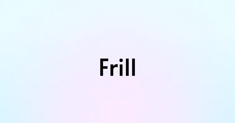 Frill