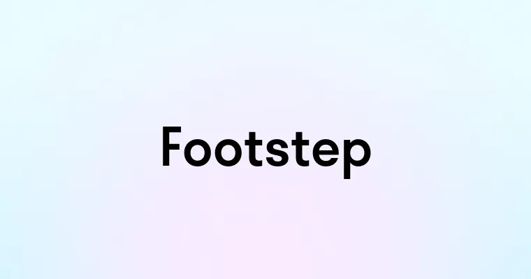 Footstep