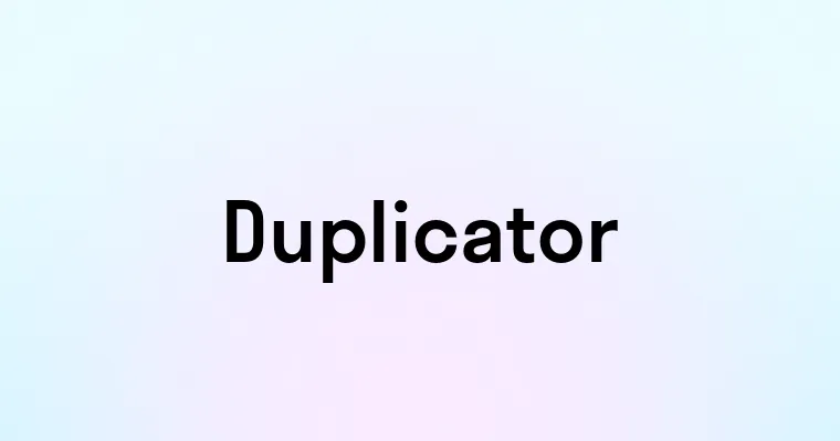 Duplicator