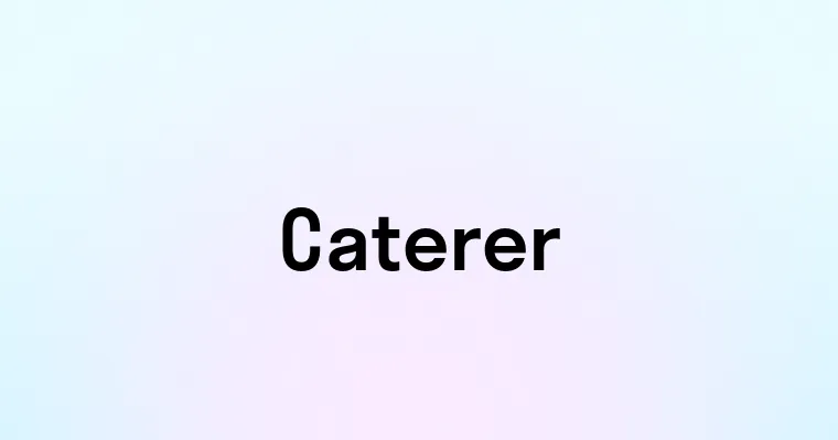 Caterer