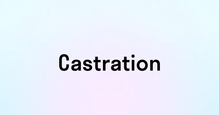 Castration