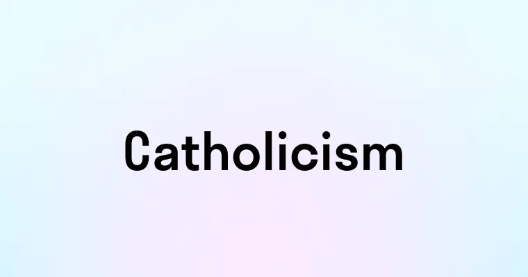 Catholicism