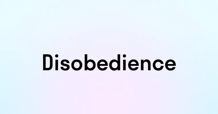 Disobedience