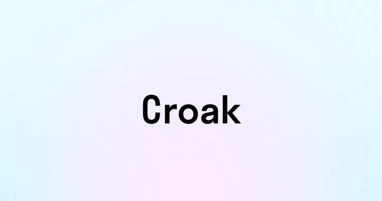 Croak