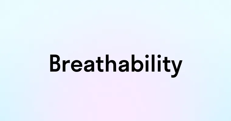 Breathability