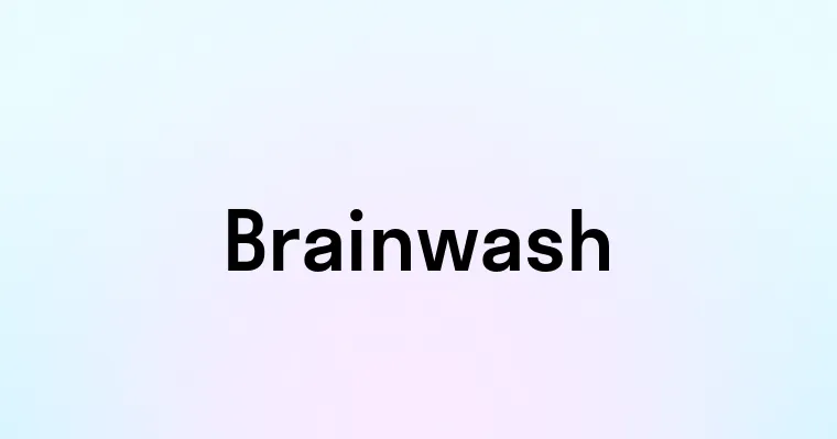 Brainwash