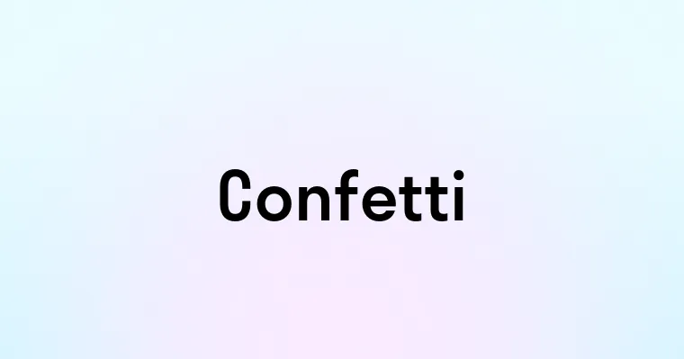 Confetti