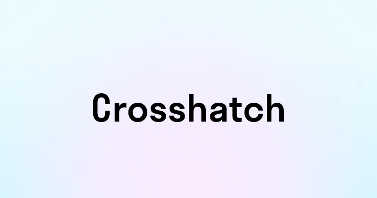 Crosshatch