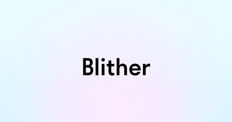 Blither