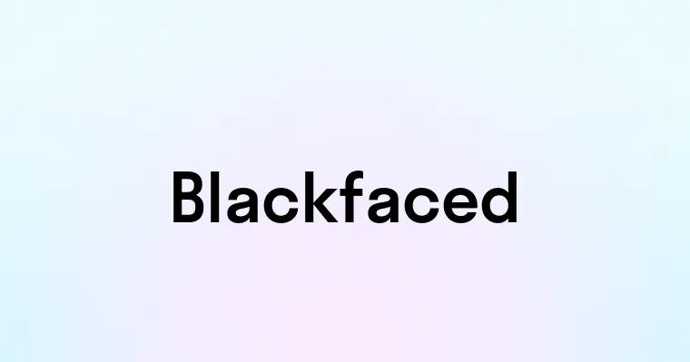 Blackfaced