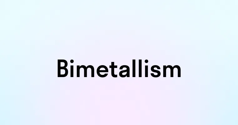 Bimetallism