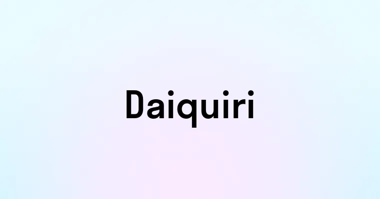 Daiquiri