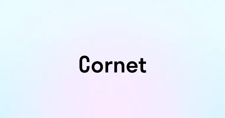 Cornet