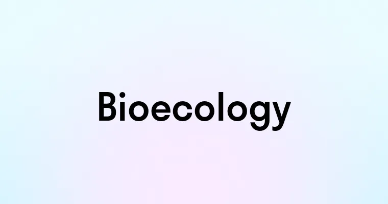 Bioecology