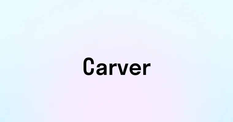 Carver