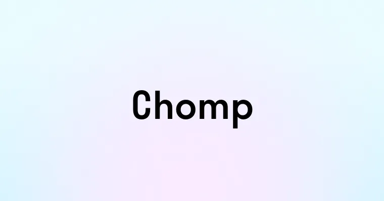 Chomp