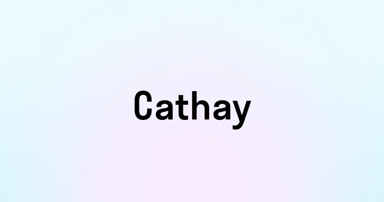 Cathay