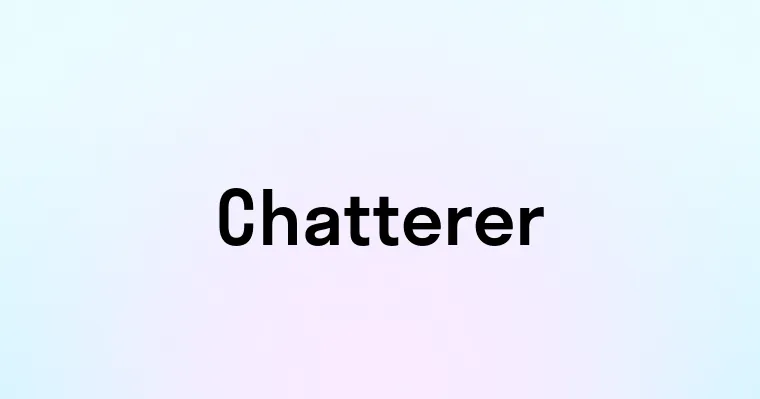 Chatterer