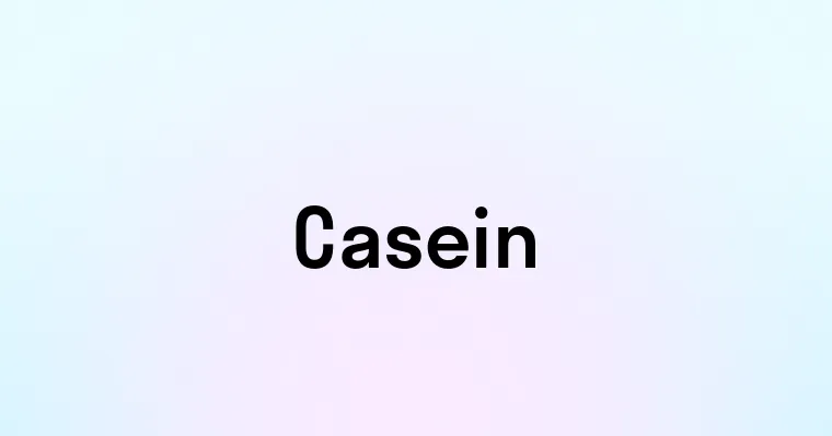 Casein