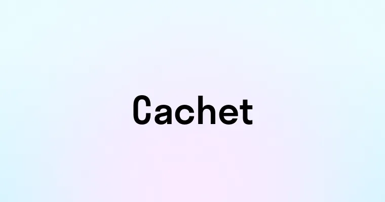 Cachet