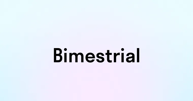 Bimestrial