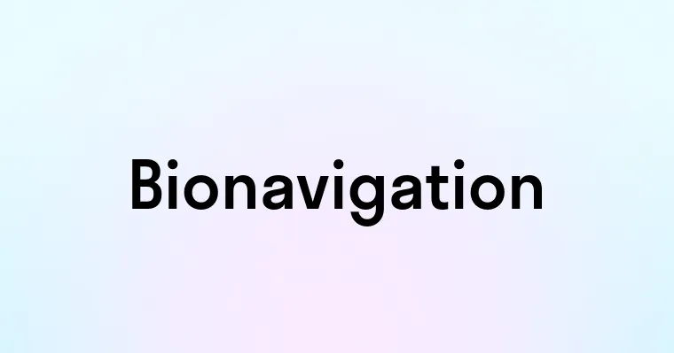 Bionavigation