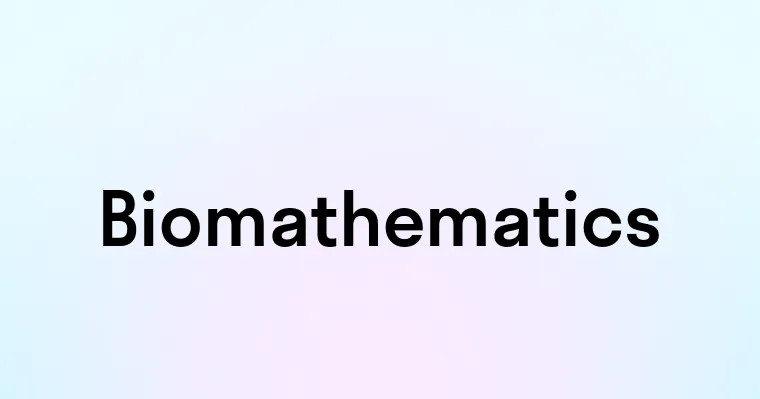 Biomathematics