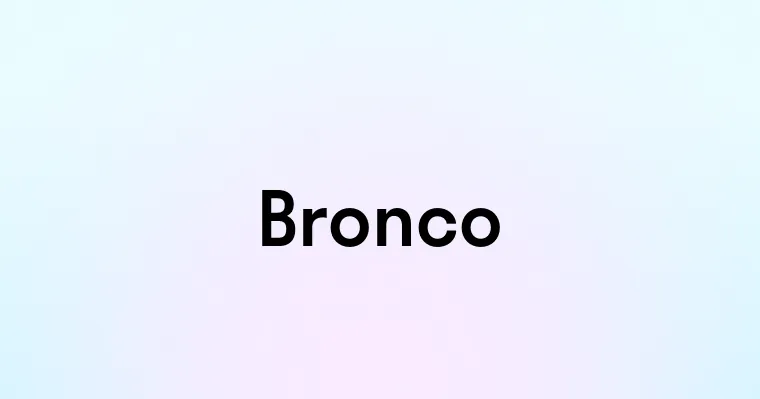 Bronco