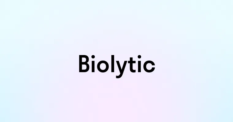 Biolytic