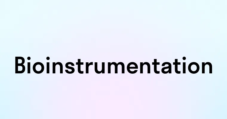 Bioinstrumentation