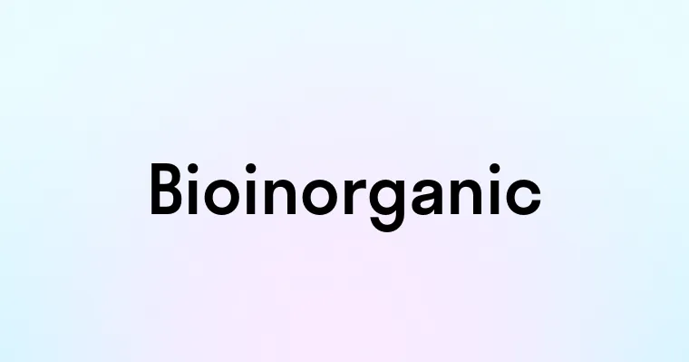 Bioinorganic