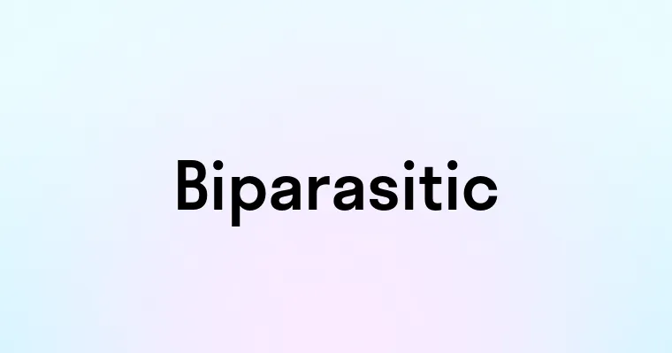 Biparasitic