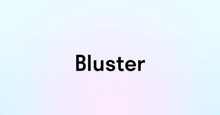 Bluster