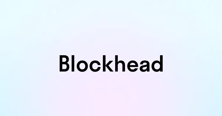 Blockhead