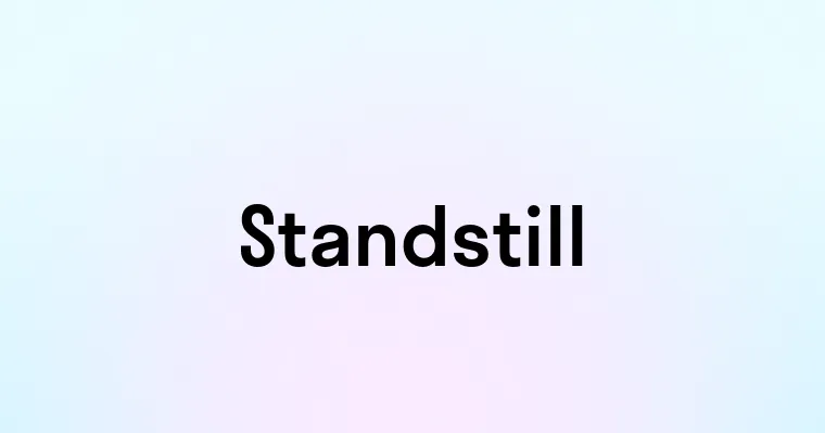 Standstill