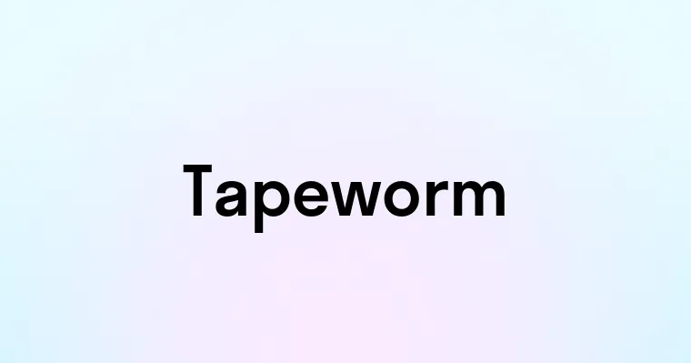 Tapeworm