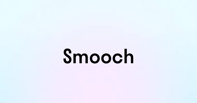 Smooch