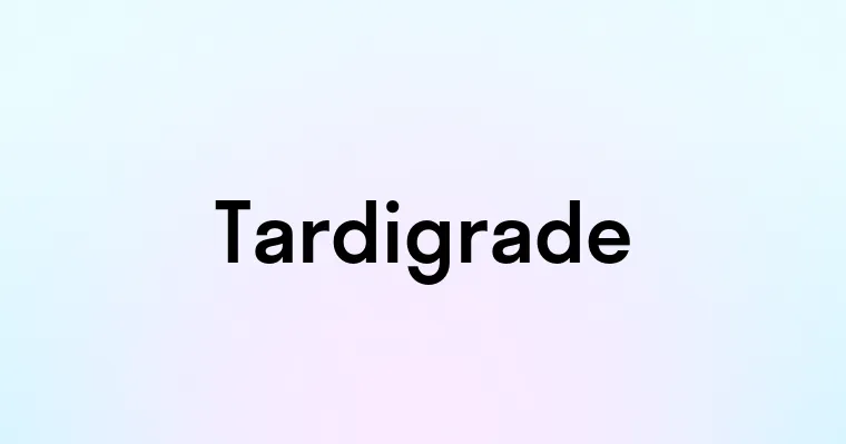 Tardigrade